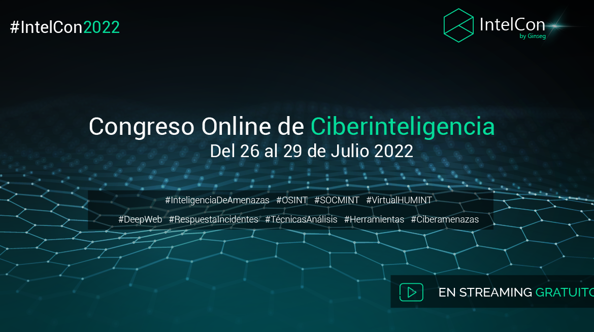 Mañana empieza IntelCon, el congreso online gratuito de ciberinteligencia