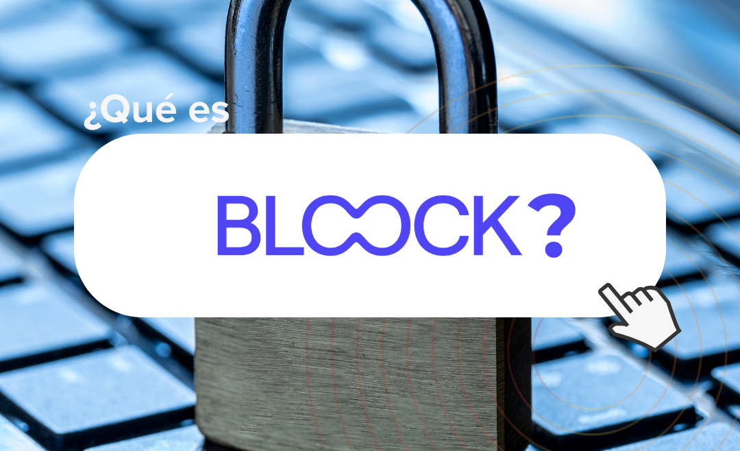 Desatando la revolución Blockchain: descifrando a Bloock en el mundo digital